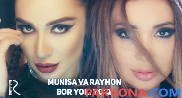 Munisa Rizayeva Va Rayhon - Bor Yoki Yo'q (HD Video)