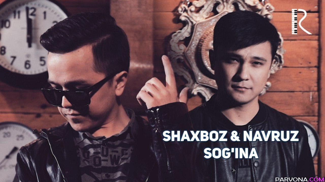 Shaxboz & Navruz - Sog'ina (Video Klip)