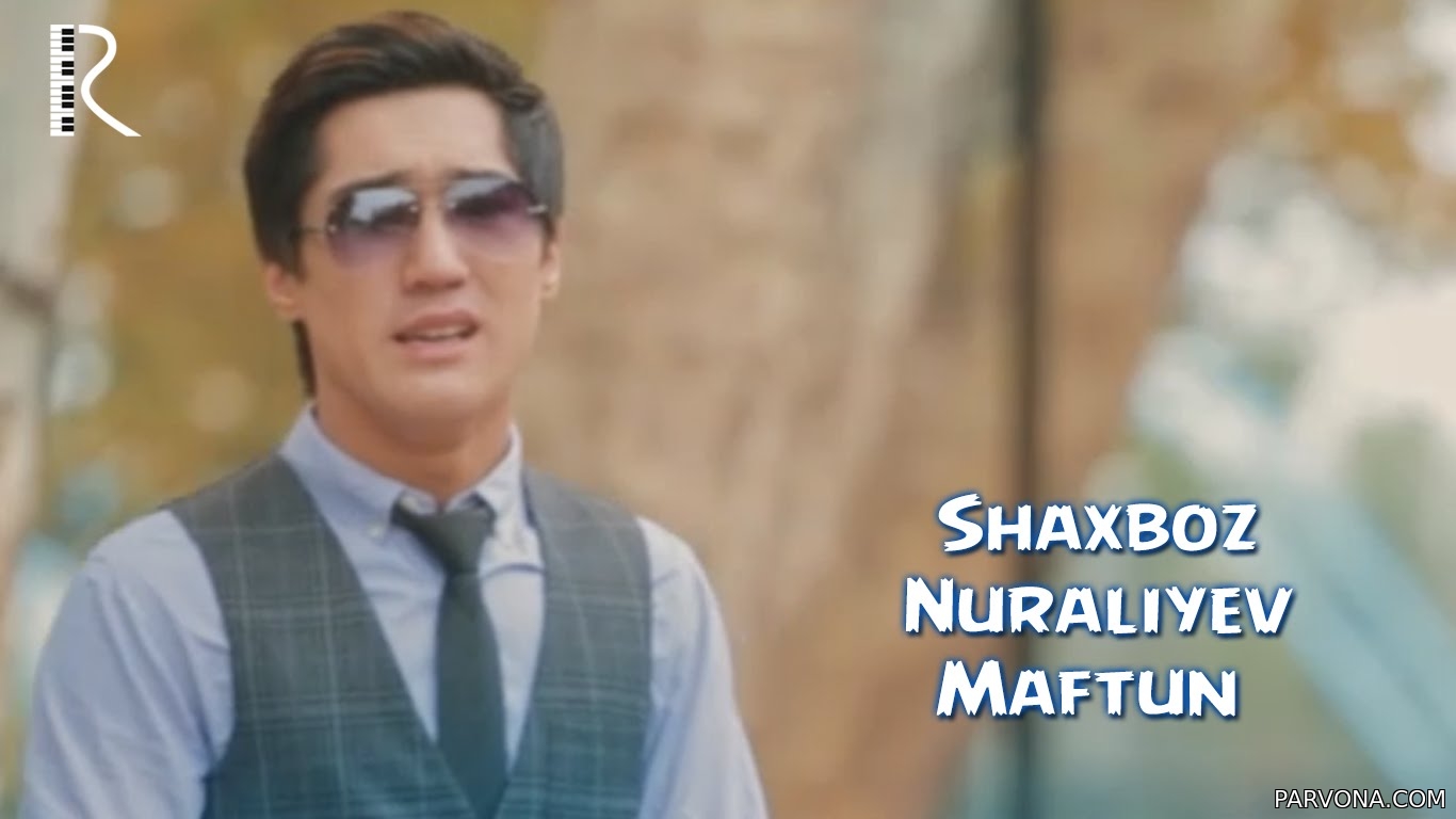 Shaxboz Nuraliyev - Maftun bo'ldim (Video Klip)