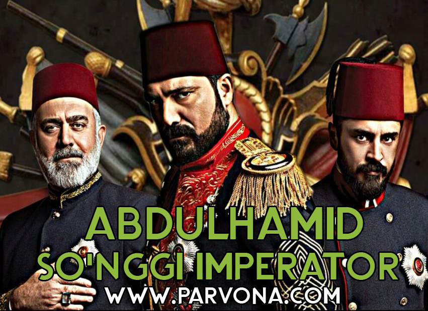 Abdulhamid So'nggi Imperator - Soundtrack mp3